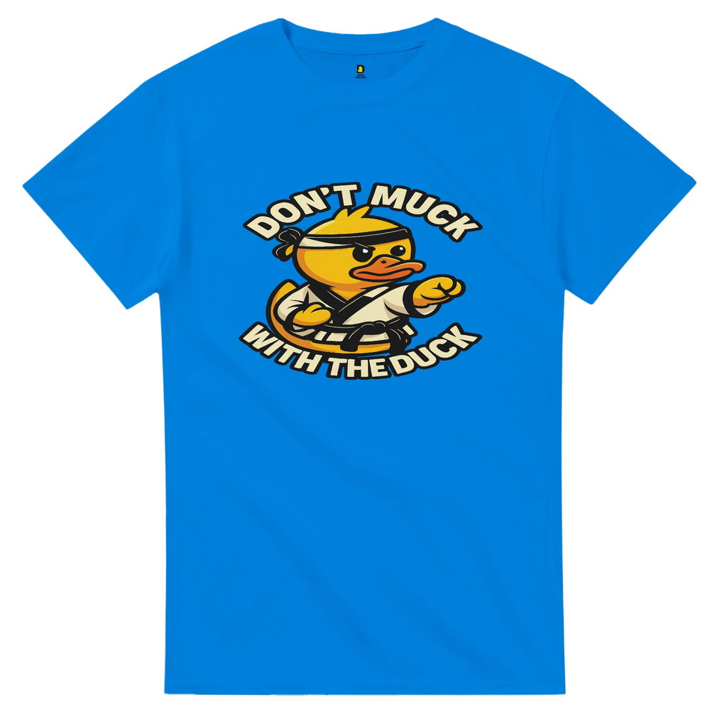 Don’t Muck with this Duck T-shirt - Duck Nation